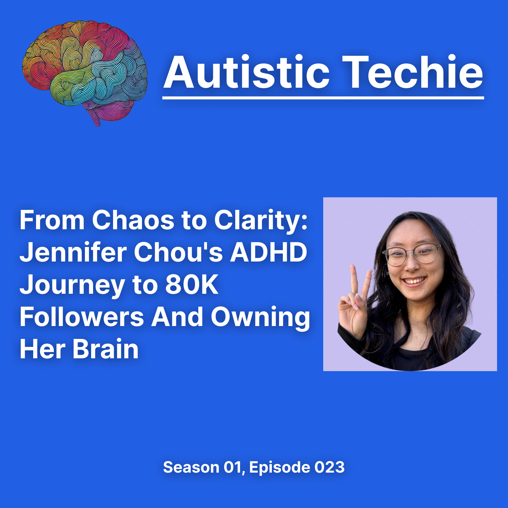 From Chaos to Clarity: Jennifer Chou's ADHD Journey to 80K Followers And Owning Her Brain