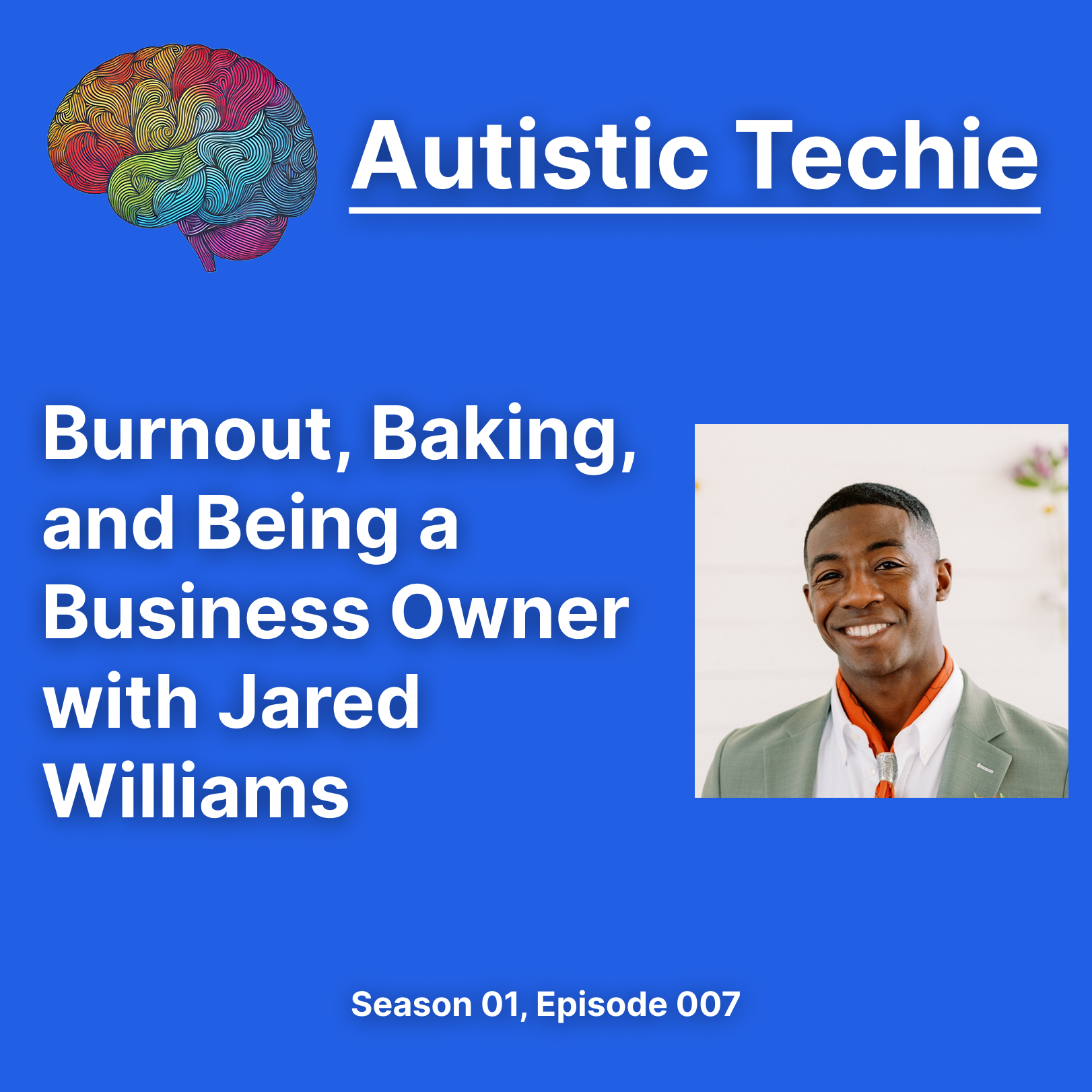 Burnout, Baking, and Being a Business Owner with Jared Williams