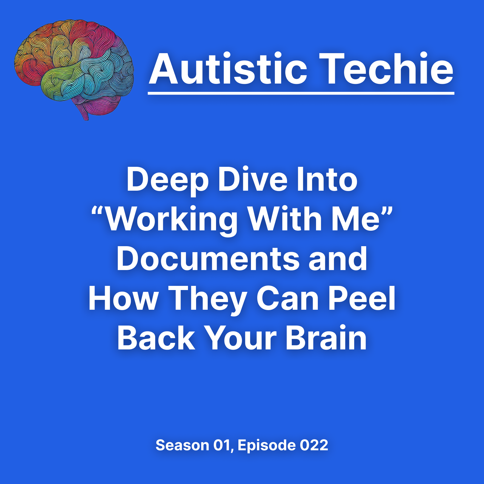 Deep Dive Into “Working With Me” Documents and How They Can Peel Back Your Brain