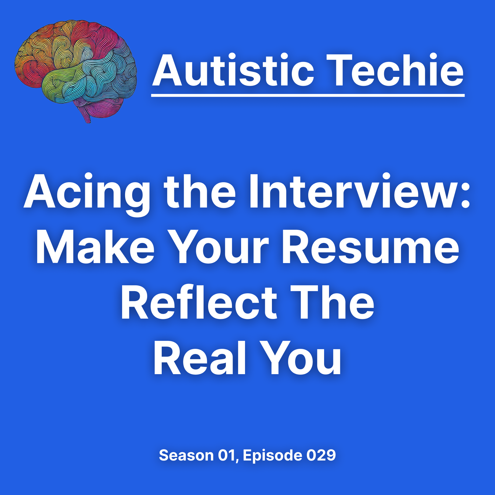 Acing the Interview: Make Your Resume Reflect the Real You