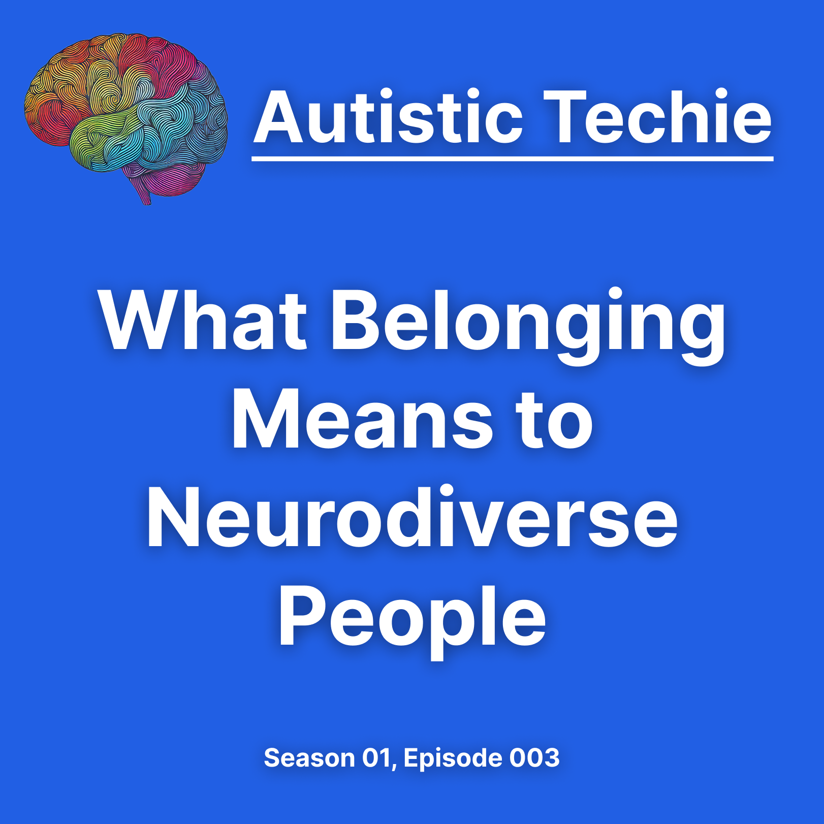 What Belonging Means to Neurodiverse People